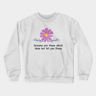 True Dreams Crewneck Sweatshirt